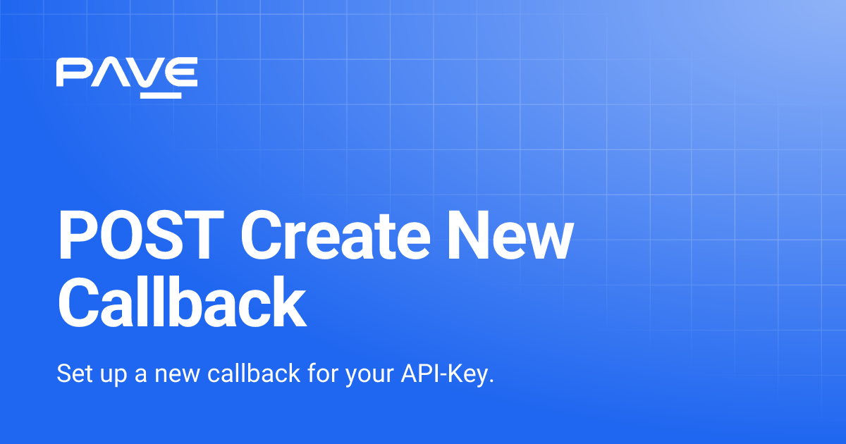 POST Create New Callback | PAVE Automated Inspection API